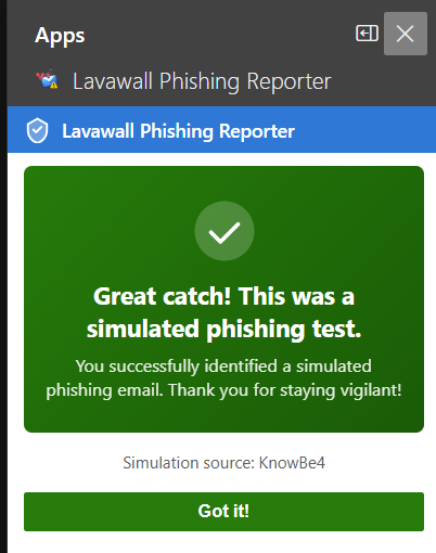 &ldquo;Great job!&rdquo; congratulations screen shown when a user correctly reports a phishing simulation in the Lavawall Phishing Reporter, with the simulation source identified